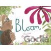 Bloom - Anne Booth, Robyn Owen Wilson (ilustrácie) Bloom - Anne Booth, Robyn Owen Wilson (ilustrácie)