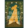The Faerie Morgana The Faerie Morgana