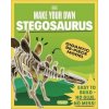 Make Your Own Stegosaurus Make Your Own Stegosaurus