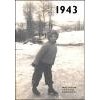 1943 Jaké to tenkrát bylo aneb Co se stalo v roce kdy jste se narodili 1943 1943 Jaké to tenkrát bylo aneb Co se stalo v roce kdy jste se narodili 1943