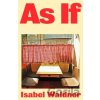 As If - Isabel Waidner As If - Isabel Waidner