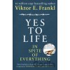 Yes to Life In Spite of Everything - Viktor E. Frankl Yes to Life In Spite of Everything - Viktor E. Frankl