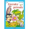 Zázraky prírody (Karol Mika) Zázraky prírody (Karol Mika)