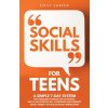 Social Skills for Teens Social Skills for Teens