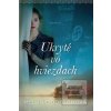 Ukryté vo hviezdach (Melanie Dobsonová) Ukryté vo hviezdach (Melanie Dobsonová)