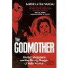 The Godmother - Barbie Latza Nadeau The Godmother - Barbie Latza Nadeau