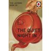 Ladybird Book of The Quiet Night In (MORRIS JASON HAZE)(Pevná) Ladybird Book of The Quiet Night In (MORRIS JASON HAZE)(Pevná)