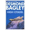 High Citadel (Desmond Bagley)(Brožovaná) High Citadel (Desmond Bagley)(Brožovaná)