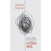 Vyššia moc - Katarína Fedorová Vyššia moc - Katarína Fedorová