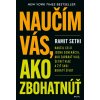 Naučím vás, ako zbohatnúť (Ramit Sethi) Naučím vás, ako zbohatnúť (Ramit Sethi)
