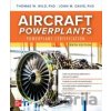 Aircraft Powerplants: Powerplant Certification, Tenth Edition - Thomas Wild, John M. Davis Aircraft Powerplants: Powerplant Certification, Tenth Edition - Thomas Wild, John M. Davis