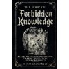 The Book of Forbidden Knowledge (Johnson Smith)(Brožovaná) The Book of Forbidden Knowledge (Johnson Smith)(Brožovaná)