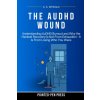 The AuDHD Wound The AuDHD Wound
