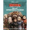 Ako si vycvičiť draka - Úplný sprievodca Ako si vycvičiť draka - Úplný sprievodca