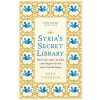Syria's Secret Library - Thomson, Mike Syria's Secret Library - Thomson, Mike
