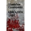 Kráčajúca smrť - Stanisław Czosnowski Kráčajúca smrť - Stanisław Czosnowski