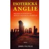 Esoterická Anglie - John Michell Esoterická Anglie - John Michell