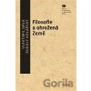 Filosofie a ohrožená Země - Vlastimil Hála, Rudolf Kolářský Filosofie a ohrožená Země - Vlastimil Hála, Rudolf Kolářský