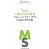 Texty k dekonstrukci - Jacques Derrida