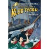 Klub Tygrů - Ohnivé oko - Thomas Brezina Klub Tygrů - Ohnivé oko - Thomas Brezina