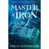 Master of Iron (Pevná) Master of Iron (Pevná)