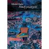 Někdy prostě prší - Michel Faber Někdy prostě prší - Michel Faber