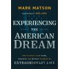 Experiencing The American Dream - Mark Matson Experiencing The American Dream - Mark Matson