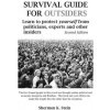 Survival Guide for Outsiders: How to Protect Yourself from Politicians, Experts, and Other Insiders (Sherman K Stein)(Brožovaná) Survival Guide for Outsiders: How to Protect Yourself from Politicians, Experts, and Other Insiders (Sherman K Stein)(Brožovaná)