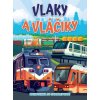 Vlaky a vláčiky Vlaky a vláčiky
