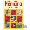 Němčina pro nejmenší - Gabriela Pavlíková, Helena Chadimová Němčina pro nejmenší - Gabriela Pavlíková, Helena Chadimová