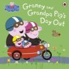 Peppa Pig: Granny and Grandpa Pig's Day Out (PIG PEPPA)(Brožovaná) Peppa Pig: Granny and Grandpa Pig's Day Out (PIG PEPPA)(Brožovaná)