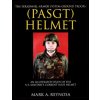 Personnel Armor System Ground Tr (PASGT) Helmet: An Illustrated Study of the U.S. Militarys Current Issue Helmet (Mark A. Reynosa)() Personnel Armor System Ground Tr (PASGT) Helmet: An Illustrated Study of the U.S. Militarys Current Issue Helmet (Mark A. Reynosa)()