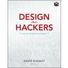 Design for Hackers - Reverse Engineering Beauty (David Kadavy)(Brožovaná) Design for Hackers - Reverse Engineering Beauty (David Kadavy)(Brožovaná)
