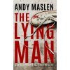 The Lying Man - Andy Maslen The Lying Man - Andy Maslen
