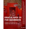 Oracle APEX 20 For Beginners (Ahmed Riaz Ahmed)(Brožovaná) Oracle APEX 20 For Beginners (Ahmed Riaz Ahmed)(Brožovaná)