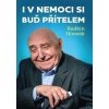 I v nemoci si buď přítelem - Honzák Radkin I v nemoci si buď přítelem - Honzák Radkin