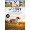 THE COMPLETE WHIPPET HANDBOOK THE COMPLETE WHIPPET HANDBOOK