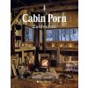 Cabin Porn - Za dveřmi - Klein Zach Cabin Porn - Za dveřmi - Klein Zach