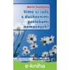 E-kniha Víme si rady s duchovními potřebami nemocných? - Marie Svatošová E-kniha Víme si rady s duchovními potřebami nemocných? - Marie Svatošová