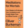 Meditations for Mortals (Pevná) Meditations for Mortals (Pevná)