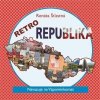 Retro republika - Šťastná Renáta Retro republika - Šťastná Renáta