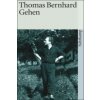 Thomas Bernhard - Gehen Thomas Bernhard - Gehen