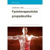 Fyzioterapeutická propedeutika - Leoš Navrátil Fyzioterapeutická propedeutika - Leoš Navrátil