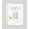 Designing Your Life Workbook Designing Your Life Workbook