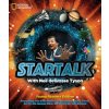 StarTalk (Young Adult Abridged Edition) (Neil Degrasse Tyson,Shelby Alinsky)(Brožovaná) StarTalk (Young Adult Abridged Edition) (Neil Degrasse Tyson,Shelby Alinsky)(Brožovaná)