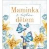 Maminka s láskou dětem Maminka s láskou dětem