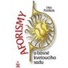 Aforismy a básně kvetoucího sadu - Fontana Ivan Aforismy a básně kvetoucího sadu - Fontana Ivan