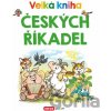 Velká kniha českých říkadel - INFOA Velká kniha českých říkadel - INFOA