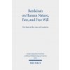Bardaisan on Human Nature, Fate, and Free Will Bardaisan on Human Nature, Fate, and Free Will
