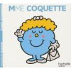 Madame Coquette (Roger Hargreaves)(Brožovaná) Madame Coquette (Roger Hargreaves)(Brožovaná)
